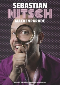 Sebastian Nitsch  › MACKENPARADE - Das neue Programm