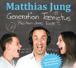 Matthias Jung › Generation Teenietus