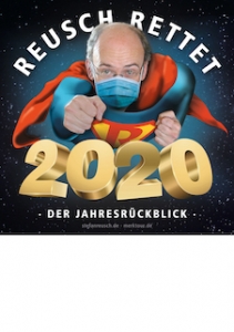 Stefan Reusch › Reusch rettet 2020! Rückblick auf ein wirklich dummes Jahr! 60 Minuten ohne Pause.