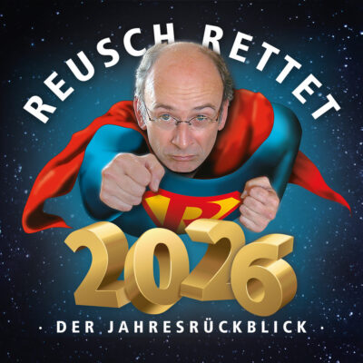 Reusch rettet 2026 – Die große Bühnenshow - Der Jahresrückblick!